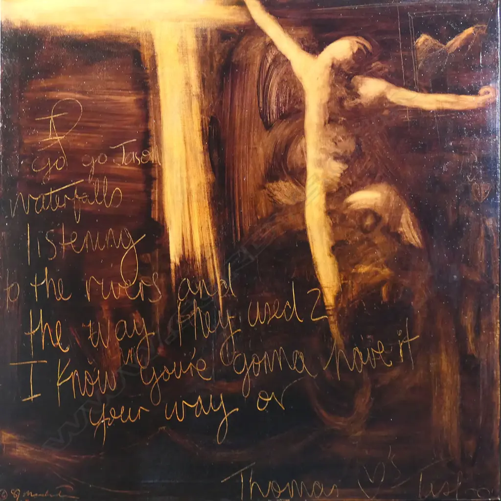 Catherine Manchester (1957-) 'I go go Jason' 1998 - oil on canvas, signed and dated '98 lower left and inscribed: ‘I go go Jason waterfalls listening to the rivers and the way they used 2 flow. I know you're gonna have it your way or’. 1015 x 1015mm. Image 1++