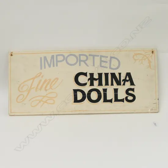 'IMPORTED FINE CHINA DOLLS' ADVERTISING SIGN, 700MM