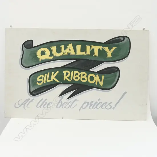 'QUALITY SILK RIBBONS' ADVERTISING SIGN, 900MM