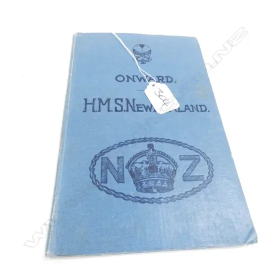 ONWARD H.M.S N.Z KIA ORA 1ST EDITION BOOK