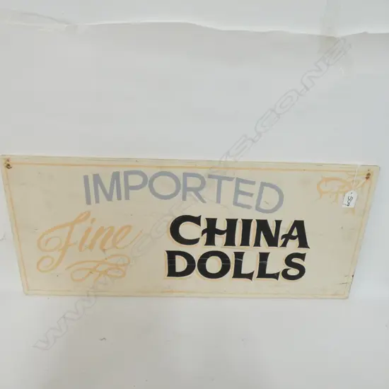 HAND PAINTED SIGN 'IMPORTED FINE CHINA DOLLS' L. 700MM 