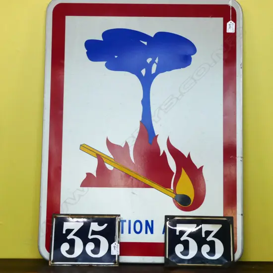 FRENCH 'FIRE BAN' ROAD SIGN H. 1M + 2 ENAMEL STREET NUMBERS
