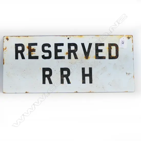 'RESERVED R R H' ENAMEL ON STEEL SIGN 180 x 410mm