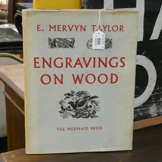 E MERVYN TAYLOR BOOK 'ENGRAVINGS ON WOOD' 