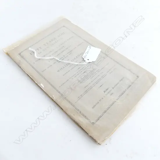  COLENSO, WILLIAM Fifty Years Ago in New Zealand