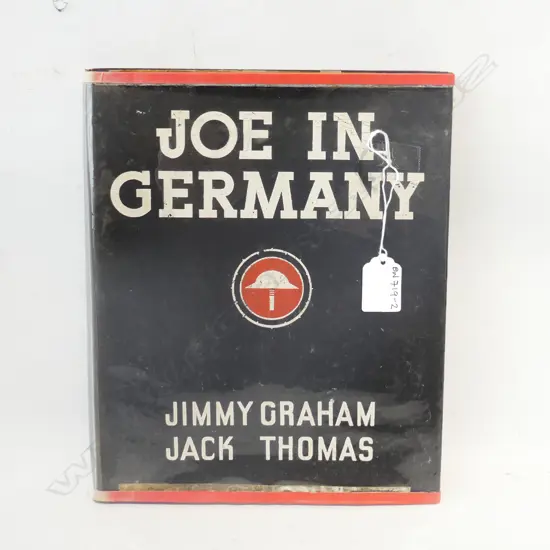 JOE IN GERMANY - HARD COVER BOOK BY JIMMY GRAHAM & JACK THOMAS. 1ST ED. 1946