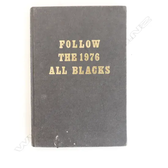 SIGNED BOOK; 'FOLLOW THE 1976 ALL BLACKS' S.A. TOUR 215x150mm...