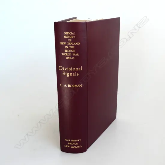 BOOK; OFFICIAL HISTORY OF NZ IN 2ND WORLD WAR, DIVISIONAL SIGNALS BY CA BORMAN