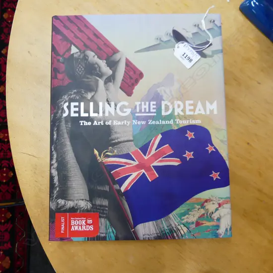 HARDCOVER BOOK; SELLING THE DREAM: THE ART OF EARLY NZ TOURISM' 