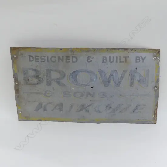 VINTAGE SIGN 'DESIGNED & BUILT BY BROWN & SONS KAIKOHE'