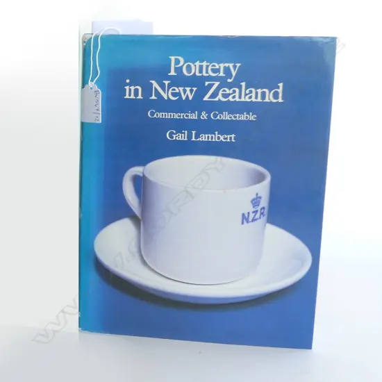 GAIL LAMBERT 'POTTERY IN NZ: COMMERCIAL & COLLECTABLE'