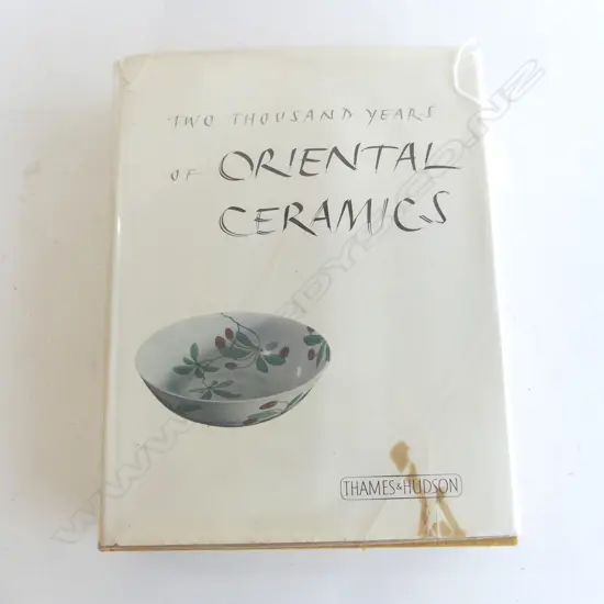 BOOK 'TWO THOUSAND YEARS OF ORIENTAL CERAMICS' THAMES & HUDSON, 1961