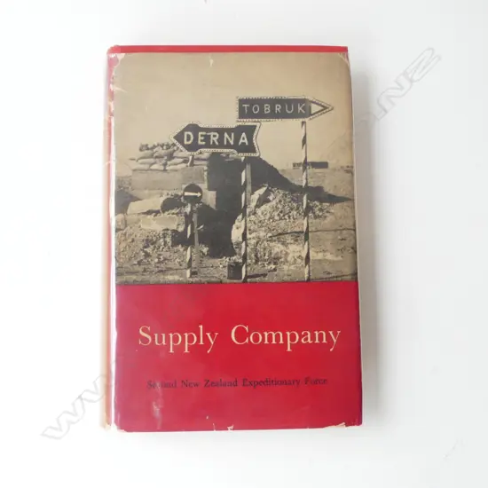 OFFICIAL HISTORY OF NZ IN THE SECOND WORLD WAR; SUPPLY COMPANY By P. W. Bates, 1st Ed. 1955