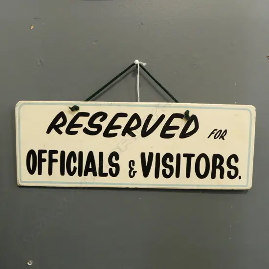 VINTAGE HAND PAINTED SIGN 'RESERVED FOR OFFICIALS & VISITORS' 140x395mm