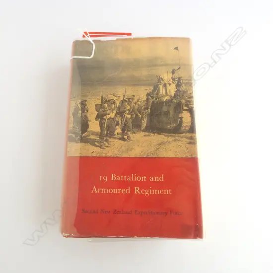 19 BATTALION AND ARMOURED REGIMENT, 2nd N.Z. EXP. FORCE; PRINTED D/C, N.Z. HISTORY WW2