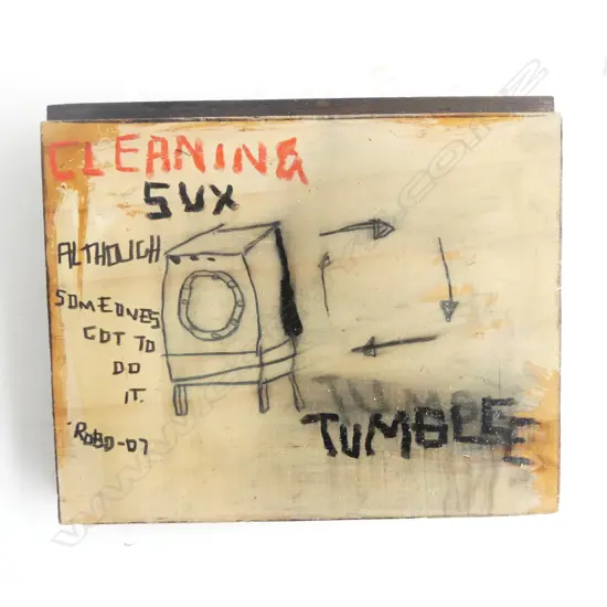 ROB TUCKER 'CLEANING SUX', PEN & PAINT on WOOD, SIGNED ROBO '07, 130 x 160mm