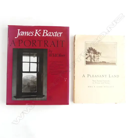 JAMES K. BAXTER A PORTRAIT by W.H. OLIVER WITH ASST. SIGNATURES + A PLEASENT LAND by MRS F. CARR ROLLETT