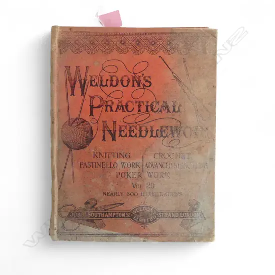 c1890 BOOK 'WELDON'S PRACTICAL NEEDLEWORK' Vol.29. showing some wear. 300 x 230mm