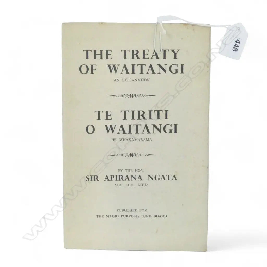 192 1st publication The Treaty of Waitangi An Explanation by Sir Apirana Ngata 'For The Maori Purposes Fund Board'  Image 1++