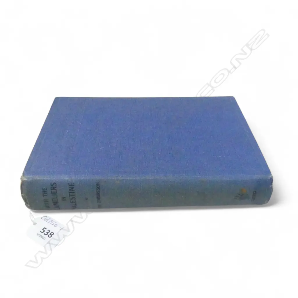 WITH THE CAMELIERS IN PALESTINE by JOHN ROBERTSON, 1st Ed. 1938, note from author to front end paper dated 1939 Image 1++