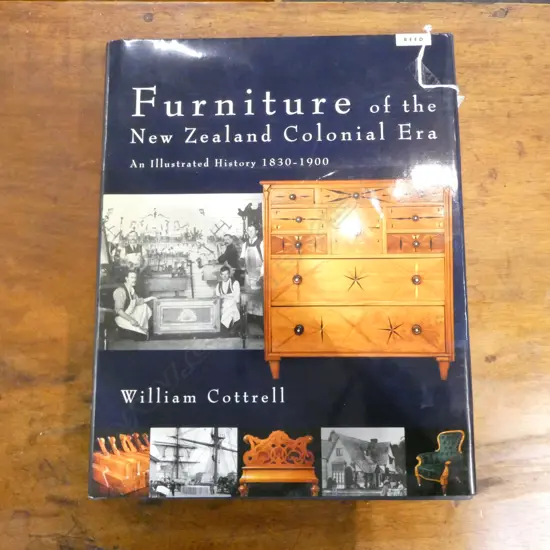 The book 'FURNITURE OF THE NZ COLONIAL ERA ' by WILLIAM COTTRELL 2006